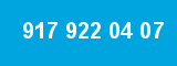 917 922 04 07